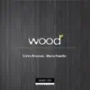 Enrico Breanza & Marco Pasetto - Wood